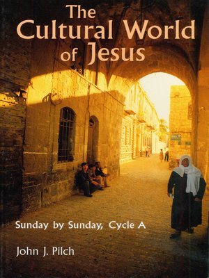 cover image of The Cultural World of Jesus: Sunday By Sunday, Cycle A